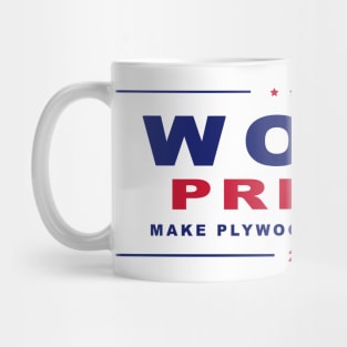 Make Plywood Cheap Again Election Sign Parody Design Mug